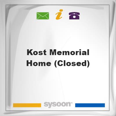 Kost Memorial Home (CLOSED), Kost Memorial Home (CLOSED)