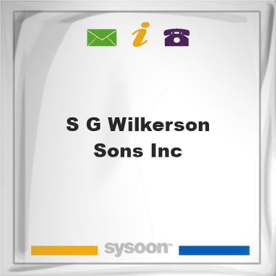 S G Wilkerson & Sons Inc, S G Wilkerson & Sons Inc