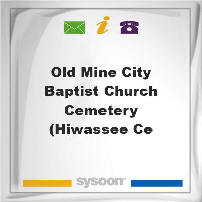 Old Mine City Baptist Church Cemetery (Hiwassee CeOld Mine City Baptist Church Cemetery (Hiwassee Ce on Sysoon
