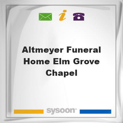 Altmeyer Funeral Home Elm Grove Chapel, Altmeyer Funeral Home Elm Grove Chapel