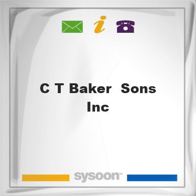 C T Baker & Sons Inc, C T Baker & Sons Inc