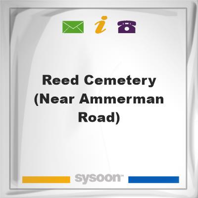 Reed Cemetery (near Ammerman Road), Reed Cemetery (near Ammerman Road)