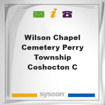 Wilson Chapel Cemetery Perry township, Coshocton C, Wilson Chapel Cemetery Perry township, Coshocton C