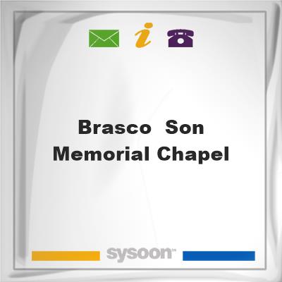Brasco & Son Memorial ChapelBrasco & Son Memorial Chapel on Sysoon