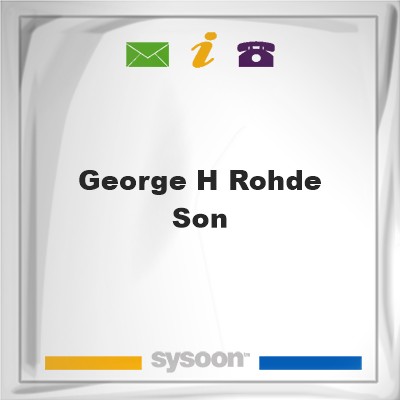 George H Rohde & SonGeorge H Rohde & Son on Sysoon