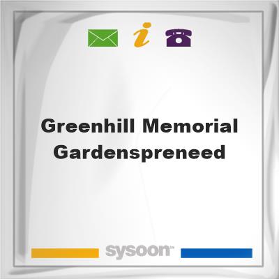 Greenhill Memorial Gardens/PreneedGreenhill Memorial Gardens/Preneed on Sysoon