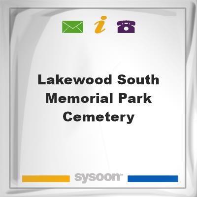 Lakewood South Memorial Park CemeteryLakewood South Memorial Park Cemetery on Sysoon