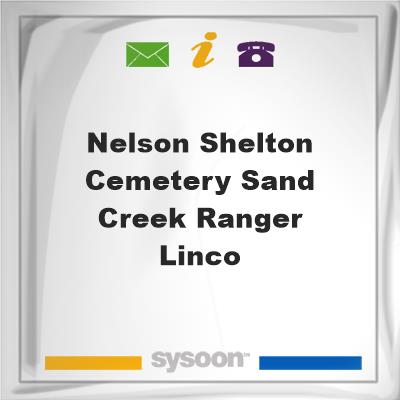 Nelson-Shelton Cemetery, Sand Creek, Ranger, LincoNelson-Shelton Cemetery, Sand Creek, Ranger, Linco on Sysoon