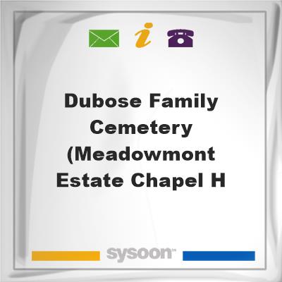 Dubose Family Cemetery (Meadowmont Estate-Chapel H, Dubose Family Cemetery (Meadowmont Estate-Chapel H