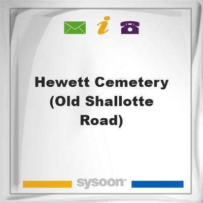 Hewett Cemetery (Old Shallotte Road), Hewett Cemetery (Old Shallotte Road)