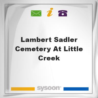 Lambert-Sadler Cemetery at Little Creek, Lambert-Sadler Cemetery at Little Creek