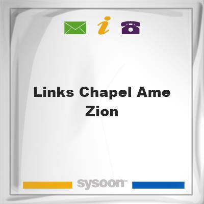 Links Chapel AME Zion, Links Chapel AME Zion