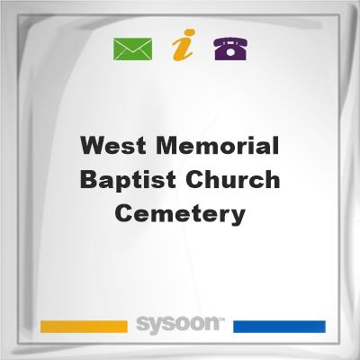 West Memorial Baptist Church Cemetery, West Memorial Baptist Church Cemetery