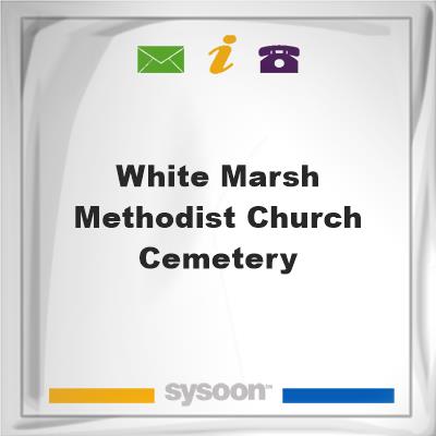 White Marsh Methodist Church Cemetery, White Marsh Methodist Church Cemetery