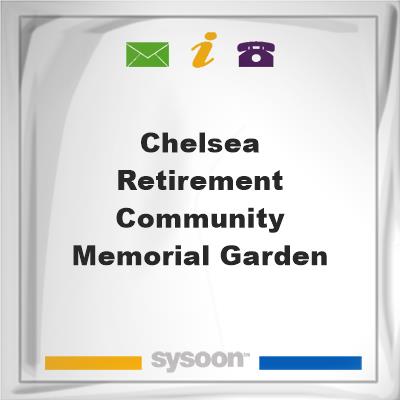 Chelsea Retirement Community Memorial GardenChelsea Retirement Community Memorial Garden on Sysoon