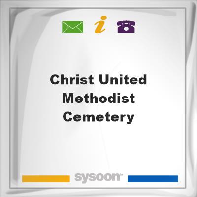 Christ United Methodist CemeteryChrist United Methodist Cemetery on Sysoon
