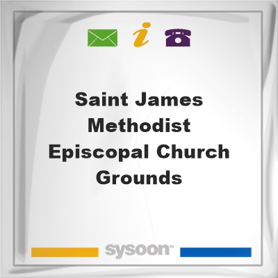 Saint James Methodist Episcopal Church GroundsSaint James Methodist Episcopal Church Grounds on Sysoon