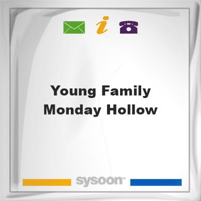 Young Family - Monday HollowYoung Family - Monday Hollow on Sysoon
