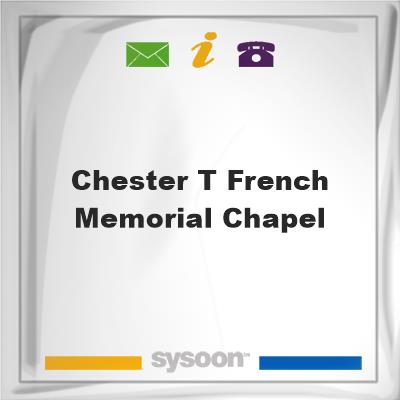 Chester T French Memorial Chapel, Chester T French Memorial Chapel