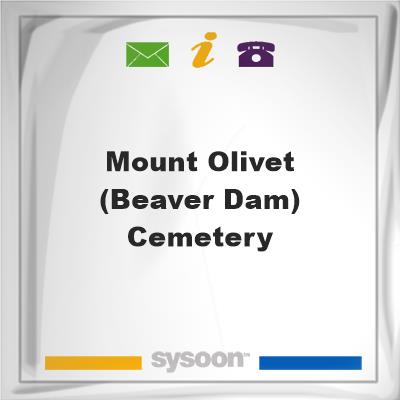 Mount Olivet (Beaver Dam) Cemetery, Mount Olivet (Beaver Dam) Cemetery