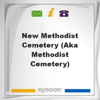 New Methodist Cemetery (aka Methodist Cemetery), New Methodist Cemetery (aka Methodist Cemetery)