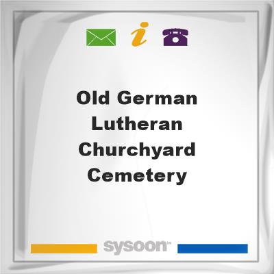 Old German Lutheran Churchyard Cemetery, Old German Lutheran Churchyard Cemetery