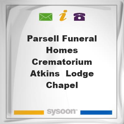 Parsell Funeral Homes & Crematorium-Atkins & Lodge Chapel, Parsell Funeral Homes & Crematorium-Atkins & Lodge Chapel