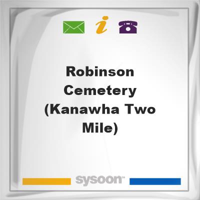 Robinson Cemetery (Kanawha Two Mile), Robinson Cemetery (Kanawha Two Mile)