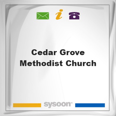 Cedar Grove Methodist ChurchCedar Grove Methodist Church on Sysoon