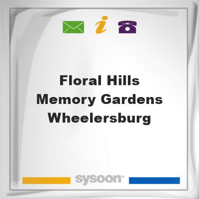 Floral Hills Memory Gardens, WheelersburgFloral Hills Memory Gardens, Wheelersburg on Sysoon