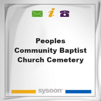 Peoples Community Baptist Church CemeteryPeoples Community Baptist Church Cemetery on Sysoon