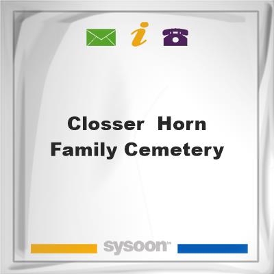 Closser & Horn Family Cemetery, Closser & Horn Family Cemetery