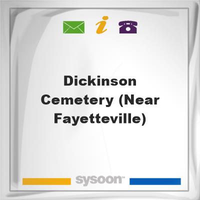 Dickinson Cemetery (near Fayetteville), Dickinson Cemetery (near Fayetteville)