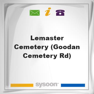 Lemaster Cemetery (Goodan Cemetery Rd), Lemaster Cemetery (Goodan Cemetery Rd)
