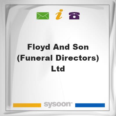 Floyd and Son (Funeral Directors) LtdFloyd and Son (Funeral Directors) Ltd on Sysoon