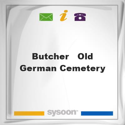 Butcher - Old German Cemetery, Butcher - Old German Cemetery