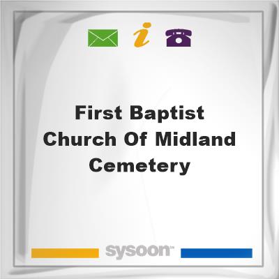 First Baptist Church of Midland Cemetery, First Baptist Church of Midland Cemetery