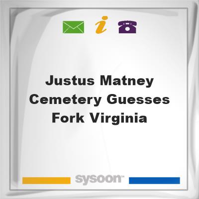 Justus-Matney Cemetery Guesses Fork Virginia, Justus-Matney Cemetery Guesses Fork Virginia