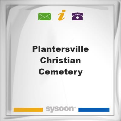 Plantersville Christian Cemetery, Plantersville Christian Cemetery