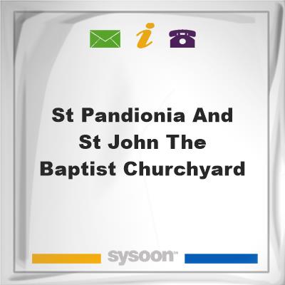 St Pandionia and St John the Baptist Churchyard, St Pandionia and St John the Baptist Churchyard