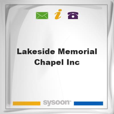 Lakeside Memorial Chapel IncLakeside Memorial Chapel Inc on Sysoon