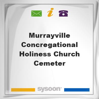 Murrayville Concregational Holiness church CemeterMurrayville Concregational Holiness church Cemeter on Sysoon