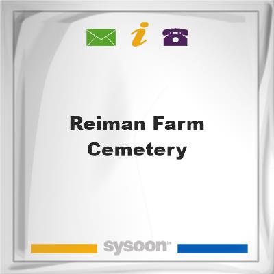 Reiman Farm CemeteryReiman Farm Cemetery on Sysoon