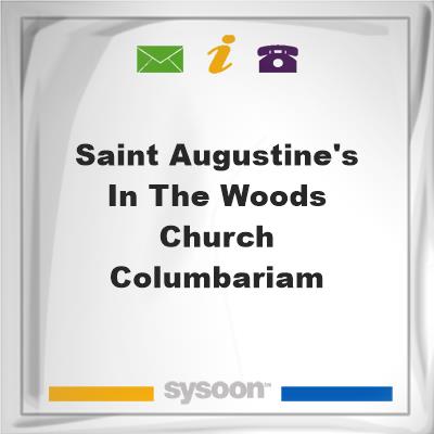 Saint Augustine's in the Woods Church ColumbariamSaint Augustine's in the Woods Church Columbariam on Sysoon