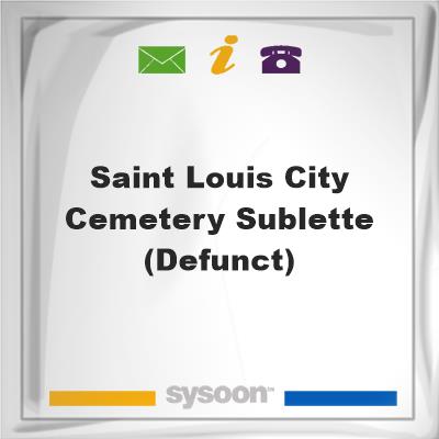 Saint Louis City Cemetery-Sublette (Defunct)Saint Louis City Cemetery-Sublette (Defunct) on Sysoon