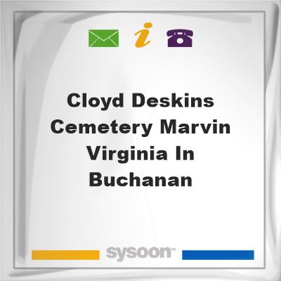 Cloyd Deskins Cemetery Marvin Virginia in Buchanan, Cloyd Deskins Cemetery Marvin Virginia in Buchanan