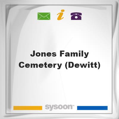 Jones Family Cemetery (DeWitt), Jones Family Cemetery (DeWitt)