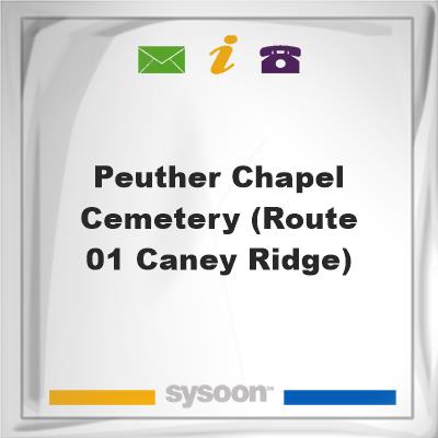 Peuther Chapel Cemetery (Route 01, Caney Ridge), Peuther Chapel Cemetery (Route 01, Caney Ridge)