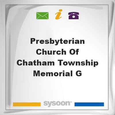 Presbyterian Church of Chatham Township Memorial G, Presbyterian Church of Chatham Township Memorial G
