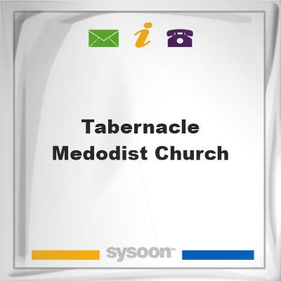 Tabernacle Medodist Church, Tabernacle Medodist Church